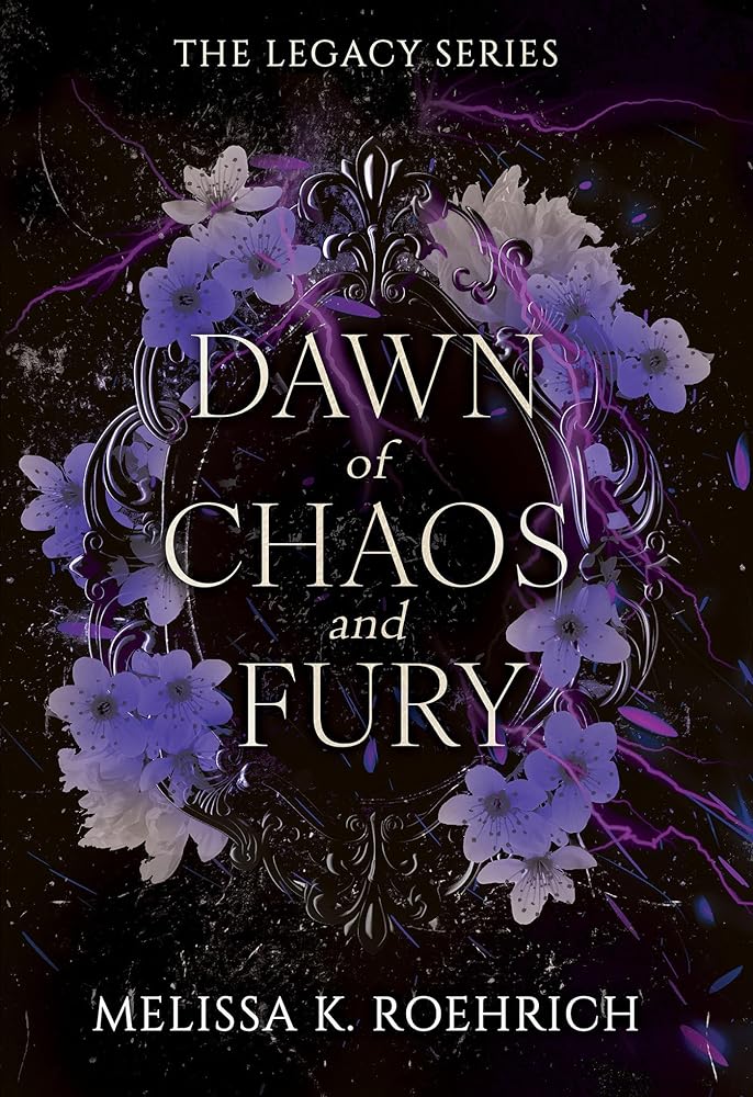 Dawn of Chaos and Fury (The Legacy) cover image